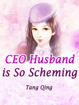 cover image of CEO Husband is So Scheming